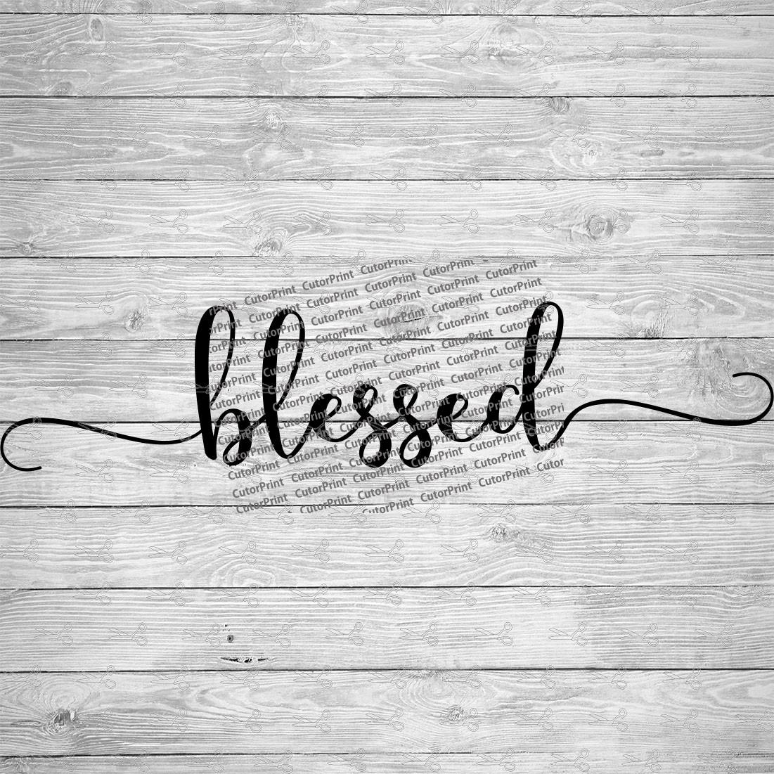 Blessed SVG,EPS & PNG Files | Digital Download files for Cricut ...