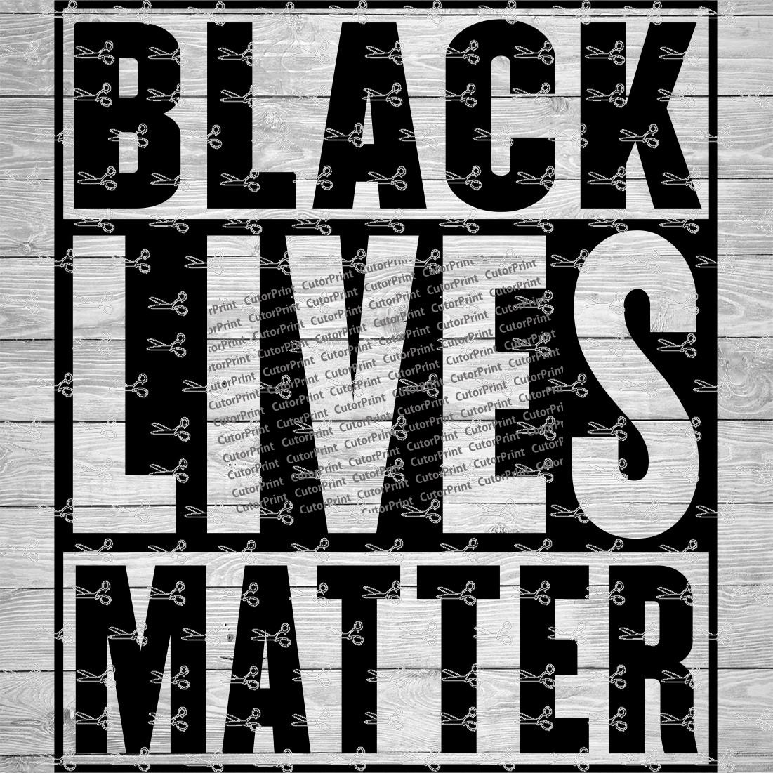 Black Lives Matter SVG,EPS & PNG Files - Digital Download files for ...