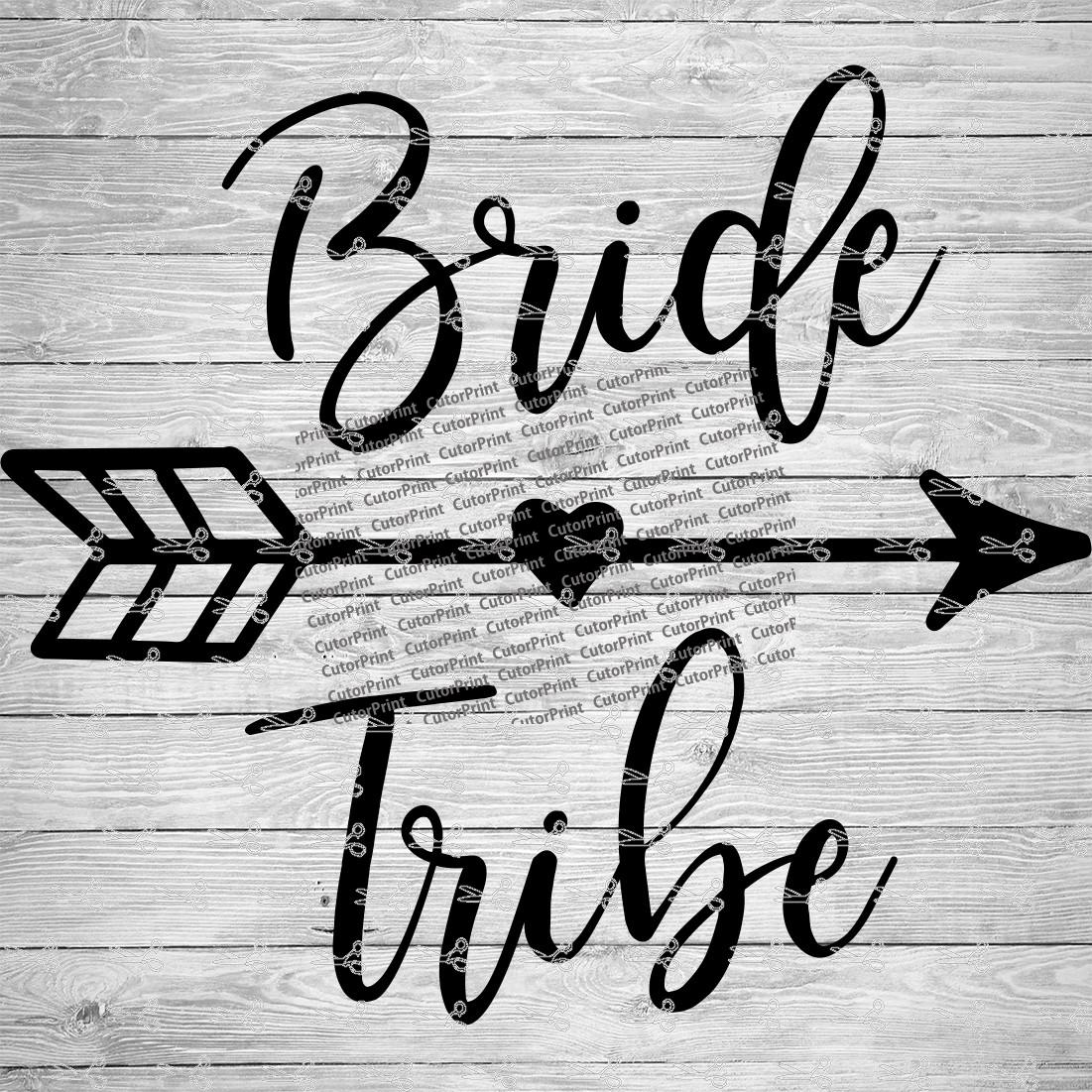 Bride Tribe SVG,EPS & PNG Files - Digital Download files for Cricut, Silhouette Cameo, and more bride-tribe-svg-eps-png-files-digital-download-files-for-cricut-silhouette-cameo-and-more