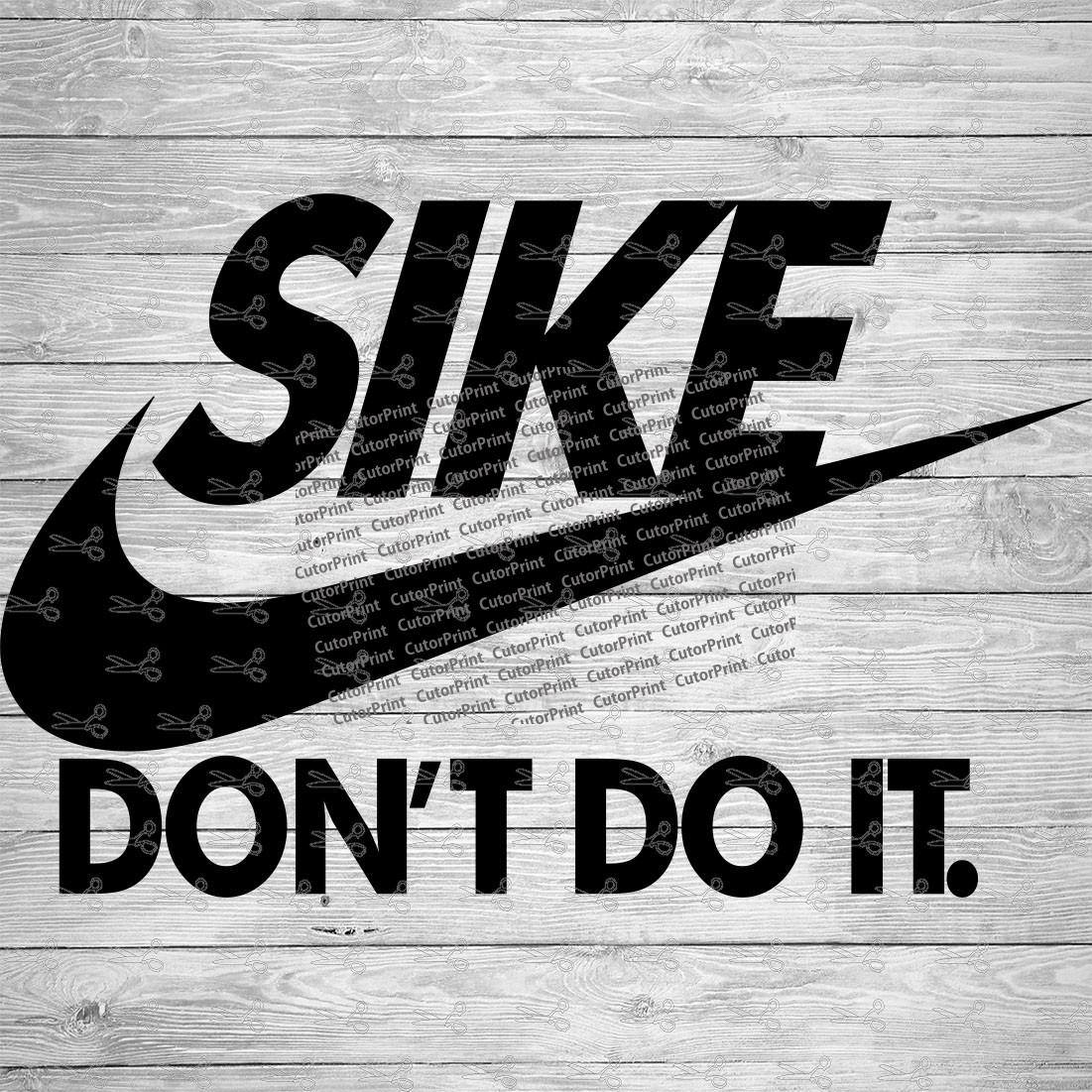 Sike Don't do it SVG,EPS & PNG Files - Digital Download files for ...