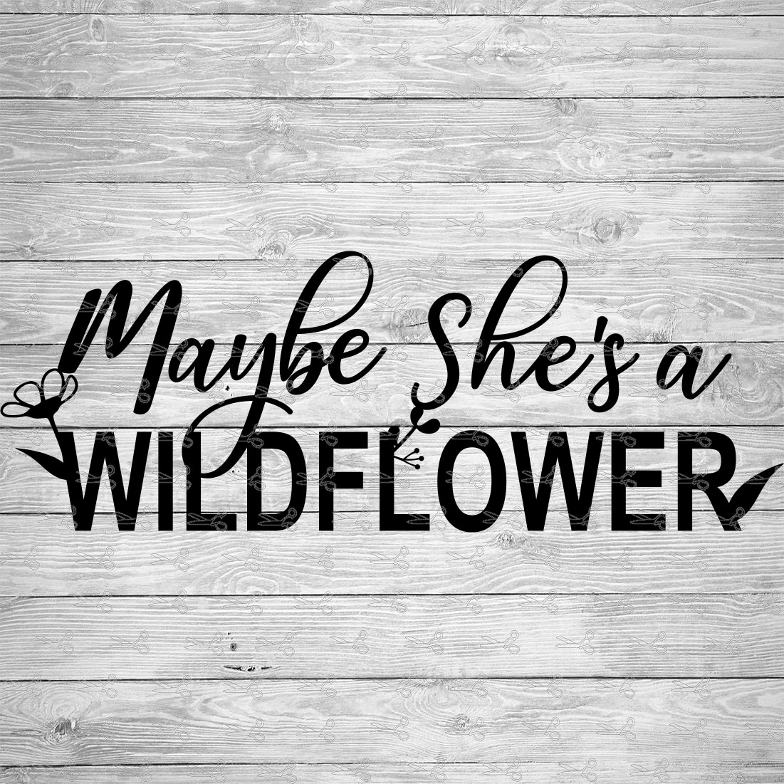 Free Free 311 She&#039;s A Wildflower Svg SVG PNG EPS DXF File