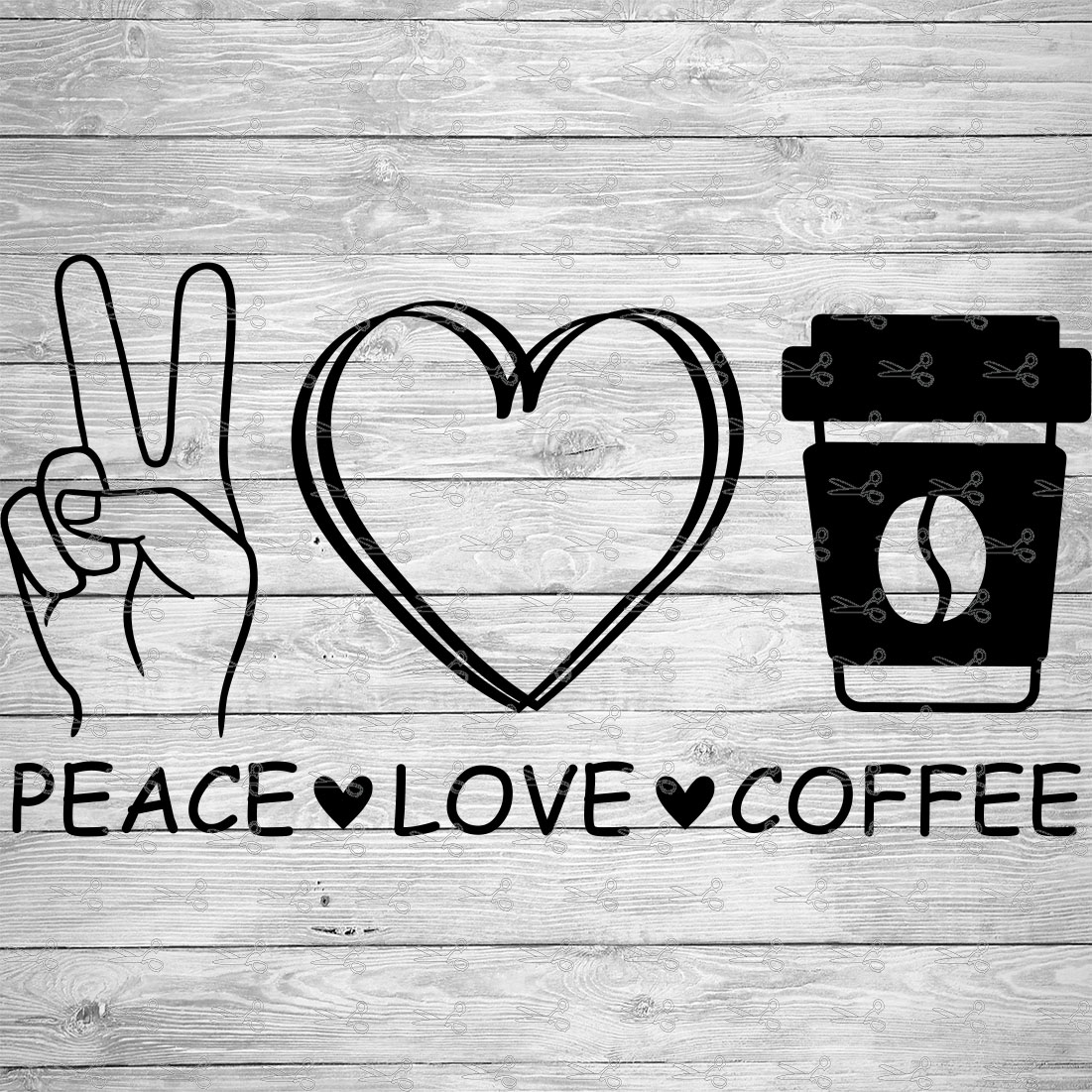Download Peace Love Coffee Svg Eps Png Files Digital Download Files For Cricut Silhouette Cameo And More